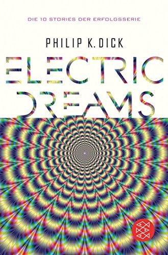Philip K. Dick: Electric Dreams (Paperback, FISCHER Taschenbuch)