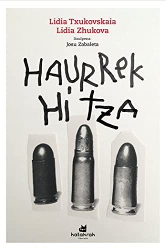 Lidia Txukovskaia, Josu Zabaleta Kortaberria: Haurrek hitza (Paperback, Euskara language, 2022, Katakrak)