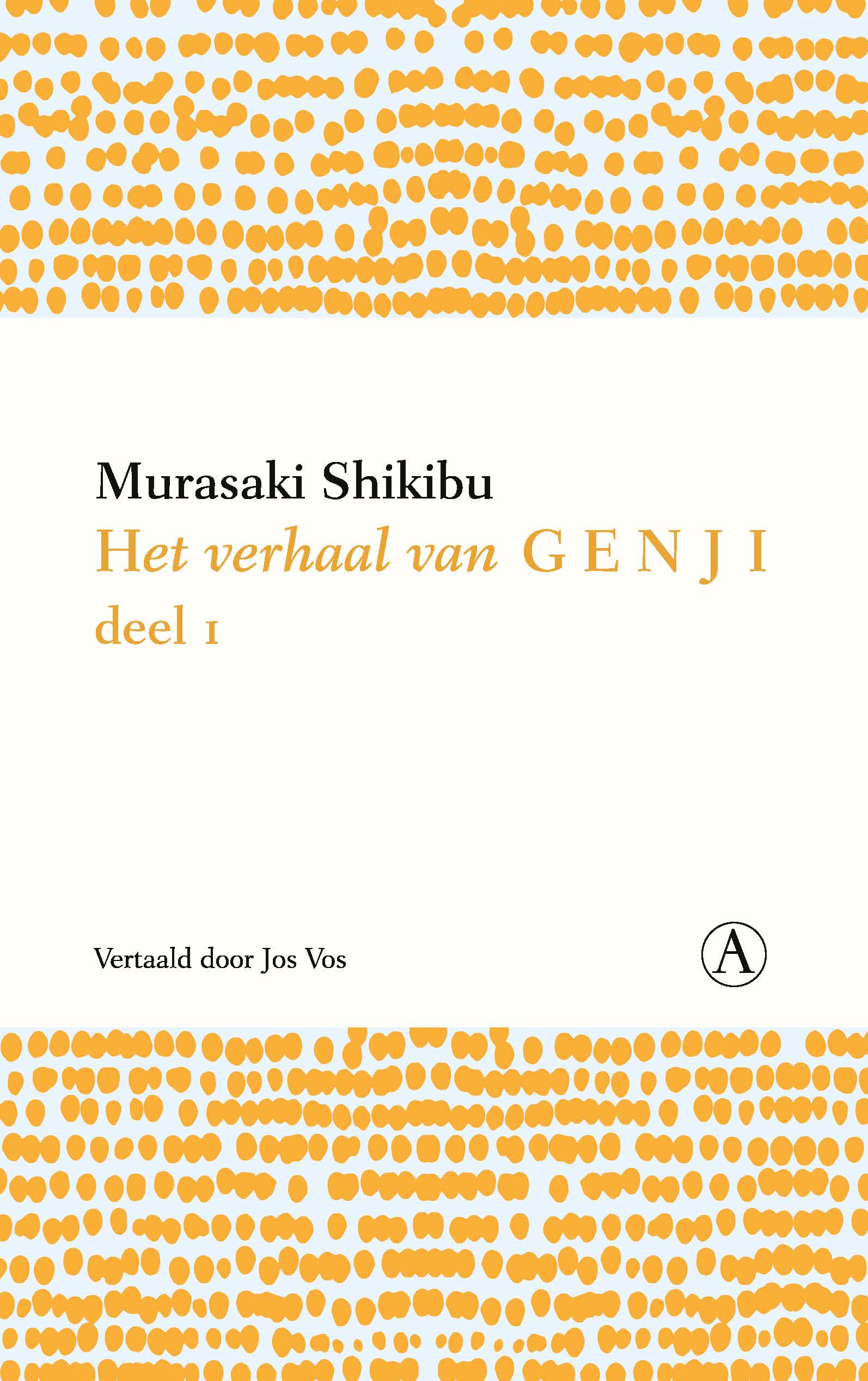 Murasaki Shikibu, Jos Vos: Het verhaal van Genji, deel I (Paperback, dutch language, 2020, Athenaeum, Polak & Van Gennep)