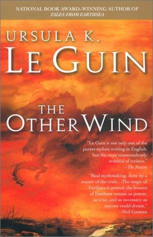Ursula K. Le Guin: The Other Wind (2003, Ace, Ace Trade)