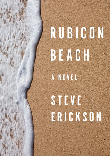 Steve Erickson: Rubicon Beach (EBook, 2013, Open Road Integrated Media)