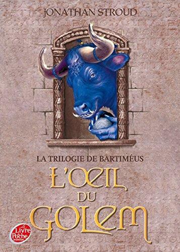 Jonathan Stroud: L'Oeil du golem (French language, 2011, Librairie générale française)