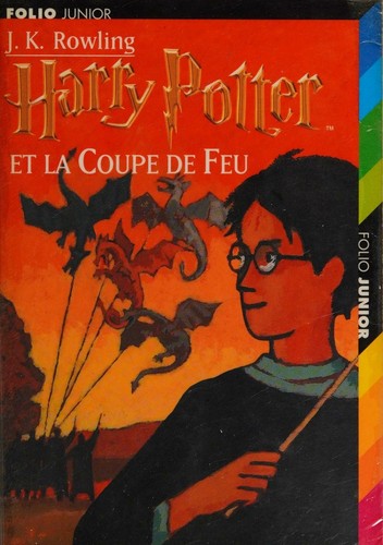 J.K. Rowling, Jean-François Ménard: Harry Potter et la Coupe de Feu (Paperback, French language, 2004, French & European Pubns)