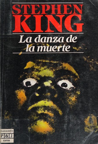 King, Stephen(duplicate): LA Danza De LA Muerte/the Stand (Paperback, 1986, Plaza & Janes Editories Sa)