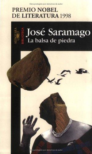 Basilio Losada, José Saramago: La Balsa de Piedra (Saramago, Jose. Works.) (Paperback, Spanish language, Santillana USA Publishing Company)