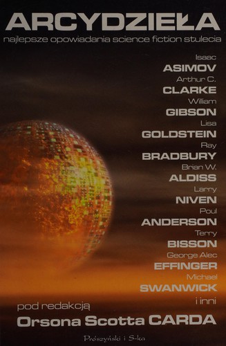 Isaac Asimov, Orson Scott Card: Arcydzieła (Polish language, 2005, Prószyński i S-ka)
