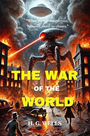 H. G. Wells: The War of The Worlds: Now with Stunning and Immersive Illustrations (AudiobookFormat, 2025, Independently published)