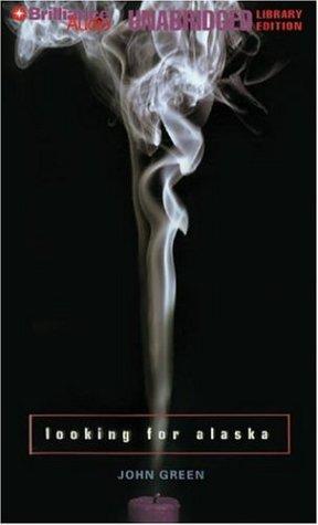 John Green - undifferentiated, John Green: Looking for Alaska (AudiobookFormat, 2006, Brilliance Audio on MP3-CD Lib Ed)