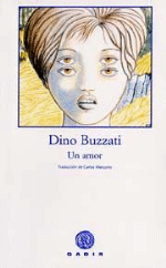 Dino Buzzati: Un amor (Paperback, Castellano language, 2004, Gadir Editorial)