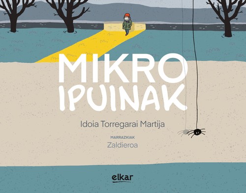 Idoia Torregarai Martija, Zaldieroa: Mikroipuinak (Paperback, Euskara language, 2023, Elkar)