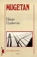 Hasier Etxeberria: Mugetan (Basque language, 1989, Elkar)