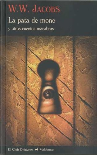W.W. Jacobs: La pata de mono (Paperback, 2008, Valdemar)