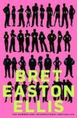 Bret Easton Ellis: Glamorama (2011, Pan Macmillan)