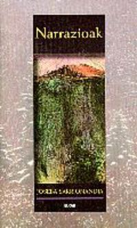 Joseba Sarrionandia: Narrazioak. (Basque language, 1984, Elkar)