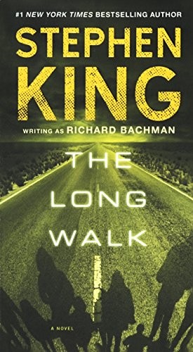Stephen King, King, Stephen(duplicate): The Long Walk (Hardcover, 2016, Turtleback)