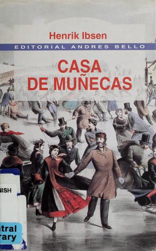 Henrik Ibsen: Casa de muñecas (Spanish language, 1998, Editorial A. Bello Española)