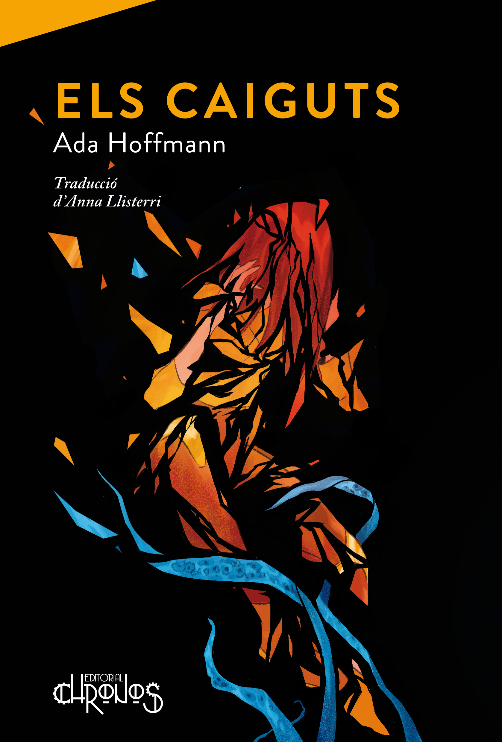 Anna Llisterri Boix, Ada Hoffmann: Els Caiguts (Paperback, català language, 2022, Editorial Chronos)
