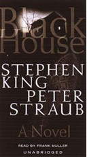 Peter Straub, King, Stephen(duplicate): Black House (EBook, 2011, Books on Tape)