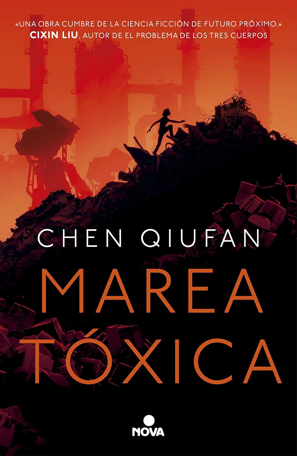 Chen Qiufan, David Tejera Expósito (itzultzailea): Marea tóxica (Paperback, Gaztelania language, 2019, Nova)