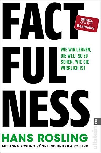Hans Rosling, Anna Rosling Rönnlund, Ola Rosling: Factfulness (Paperback, German language, 2019, Ullstein Verlag)