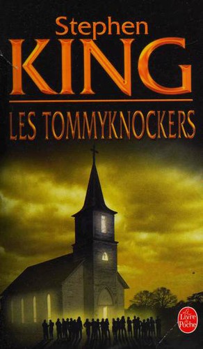 King, Stephen(duplicate): Les Tommyknockers (Paperback, French language, 2004, Albin Michel)
