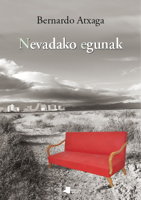 Bernardo Atxaga: Nevadako egunak (Euskara language, 2013, Pamiela Argitaletxea)