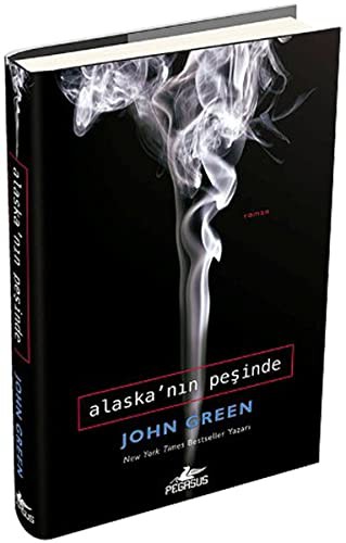 John Green - undifferentiated: ALASKANIN PEŞİNDE (Paperback, Pegasus Yayınları)