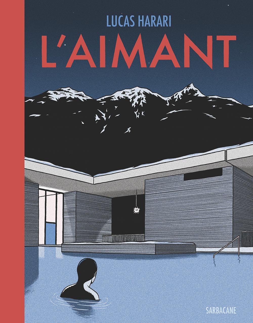 Lucas Harari: L'aimant (French language, 2017)