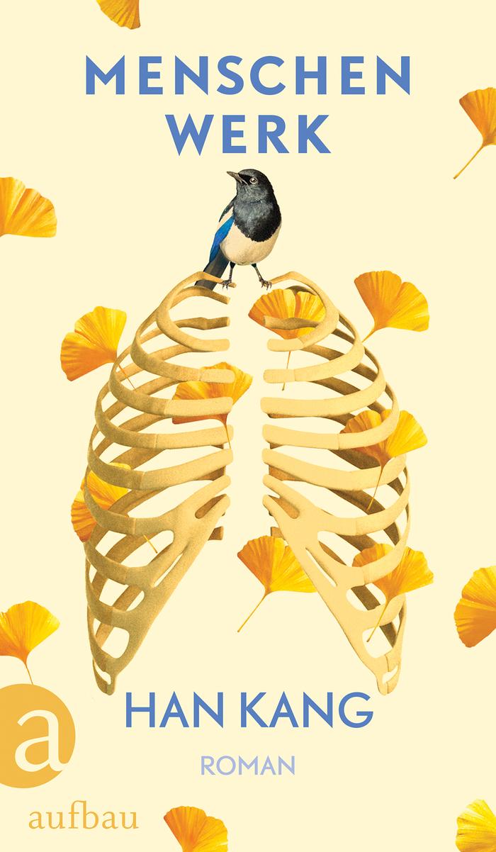 Kang Han (duplicate): Menschenwerk (German language, 2019, Aufbau Verlag GmbH & Company KG)