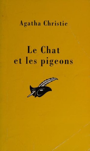 Agatha Christie: Le Chat Et Les Pigeons (Club Des Masques) (Paperback, French language, 2003, Editions Flammarion)