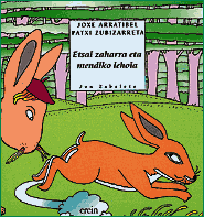 Joxe Arratibel, Patxi Zubizarreta, Jon Zabaleta Larburu: Etsai zaharra eta mendiko lehoia (Euskara language, Erein)