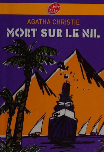 Dominique Boll, Agatha Christie, Louis Postif: Mort sur le Nil (Paperback, French language, 2007, POCHE JEUNESSE)