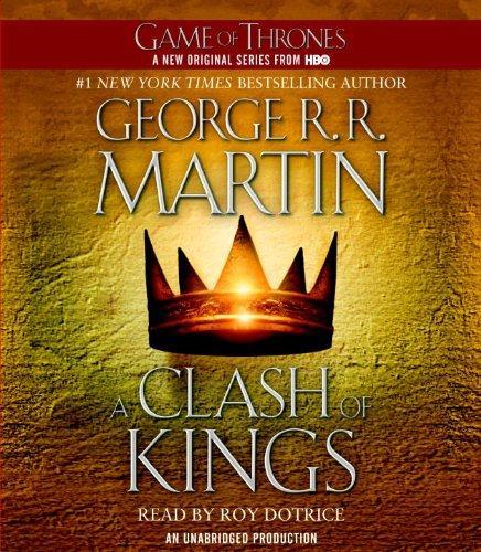 George R. R. Martin, Roy Dotrice, George R. R. Martin (duplicate): A Clash of Kings (AudiobookFormat, 2011, Random House Audio)