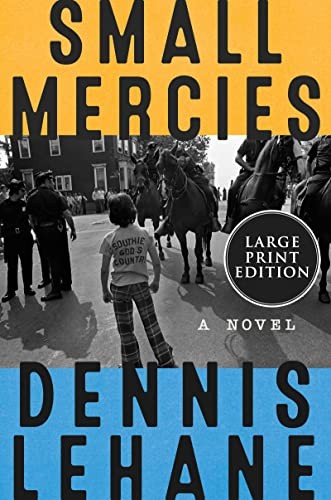 Dennis Lehane: Small Mercies (2023, HarperCollins Publishers)