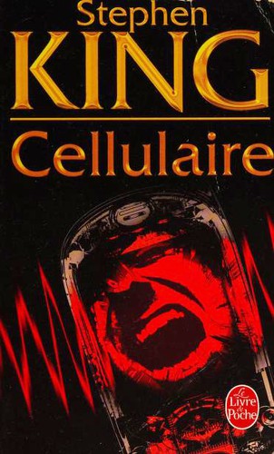 King, Stephen(duplicate): Cellulaire (Paperback, French language, 2007, Albin Michel)