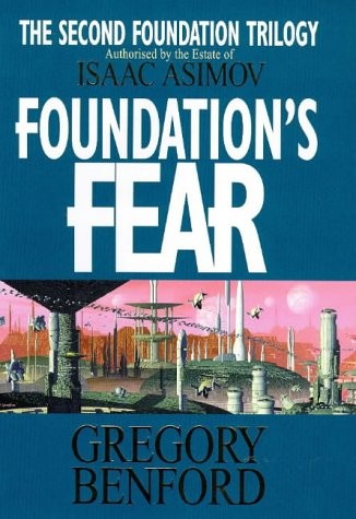 Gregory Benford: Foundation's Fear (Hardcover, 1997, Orbis, Brand: Orbit)