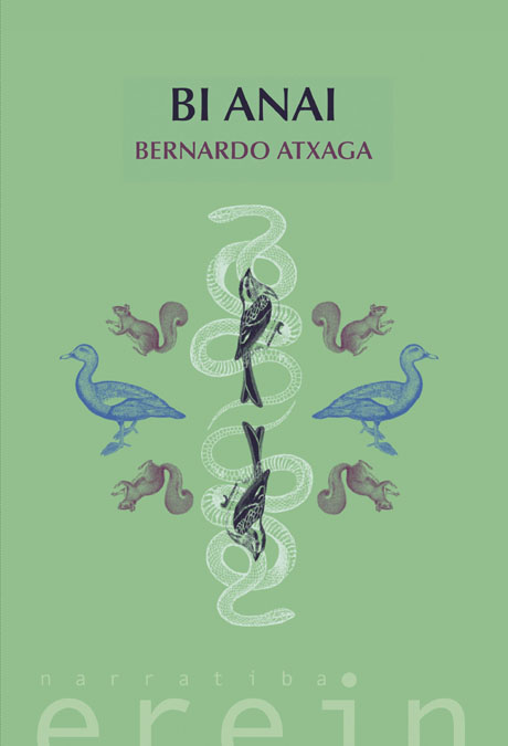 Bernardo Atxaga: Bi anai (Paperback, Basque language, 2023, Erein)