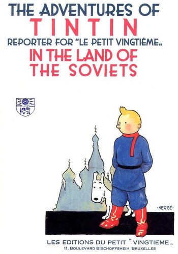Hergé: The adventures of Tintin, reporter for Le Petit vingtième in the land of the Soviets (1989, Sundancer)