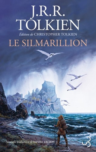 Ted Nasmith, Christopher Tolkien(duplicate), J. R. R. Tolkien: Le Silmarillion (French language, 2022, Christian Bourgois éditeur)