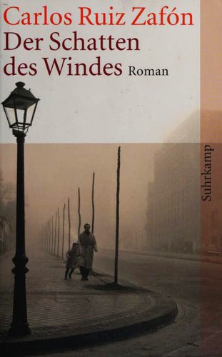 Frédéric Meaux, François Maspero, . ResumenExpress, Carlos Ruiz Zafón: Der Schatten des Windes (Paperback, German language, 2006, Suhrkamp)