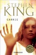 King, Stephen(duplicate): Carrie / Carrie (Paperback, Spanish language, 2004, Debolsillo)