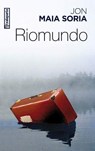 Jon Maia Soria: Riomundo (Paperback, Euskara language, 2016, Txalaparta, S.L.)