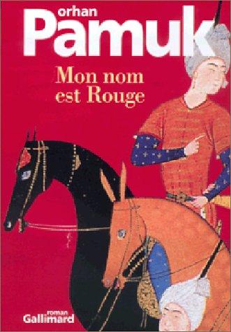 Gilles Authier, Orhan Pamuk: Mon nom est Rouge (Paperback, 2002, Gallimard)