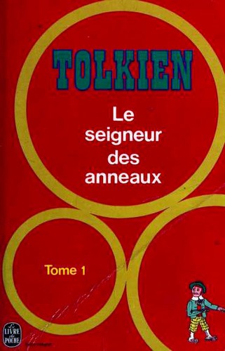 J. R. R. Tolkien: Le Seigneur des anneaux (The Lord of the Rings) (Paperback, French language, 1972, Christian Bourgois)
