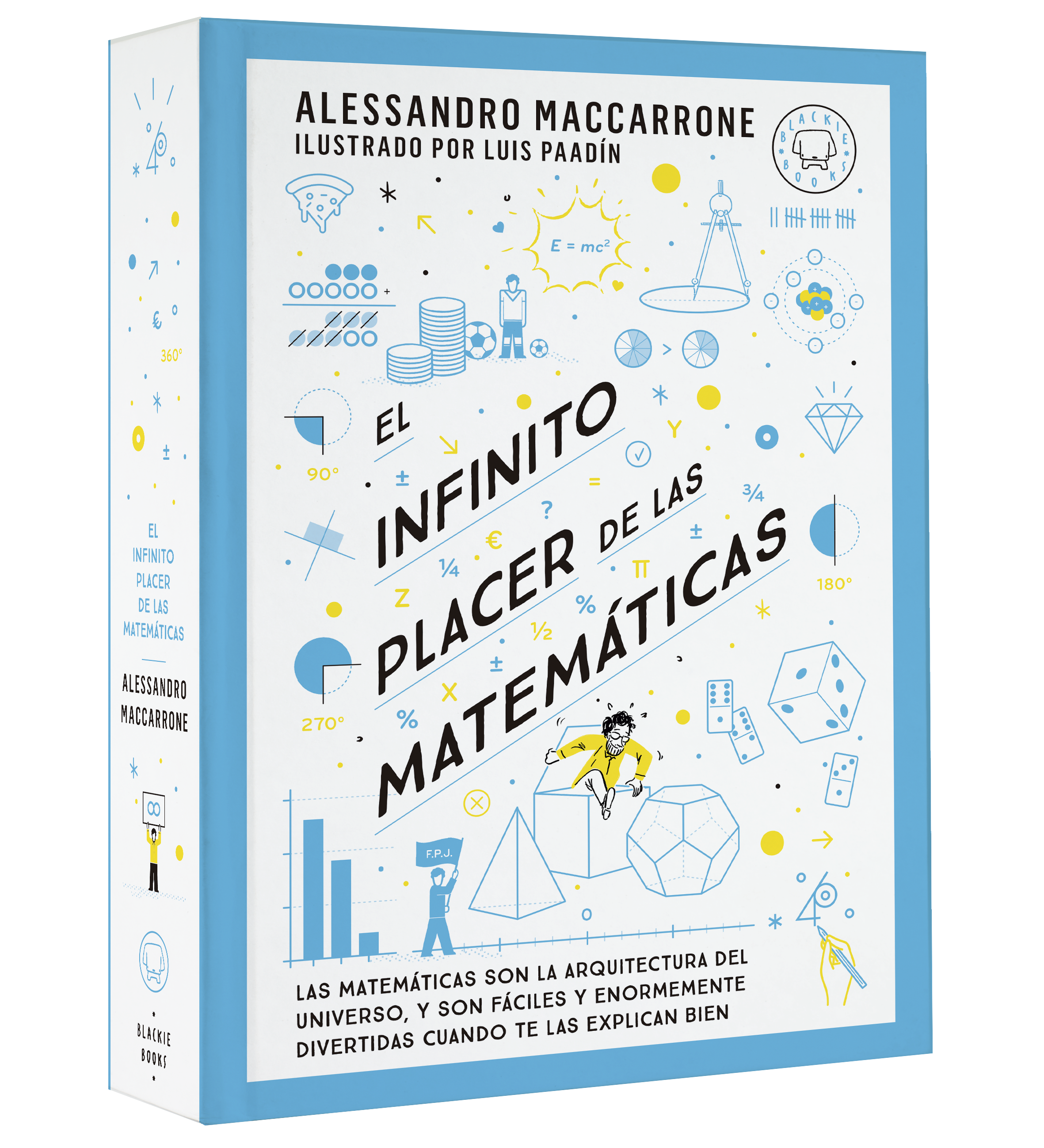 Alessandro Maccarrone, Luis Paadín (ilustrador): El infinito placer de las matemáticas (Hardcover, Español language, 2024, Blackie Books)