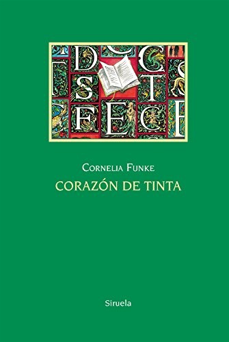 Rosa Pilar Blanco, Cornelia Funke: Corazón de tinta (Hardcover, Spanish language, Siruela)
