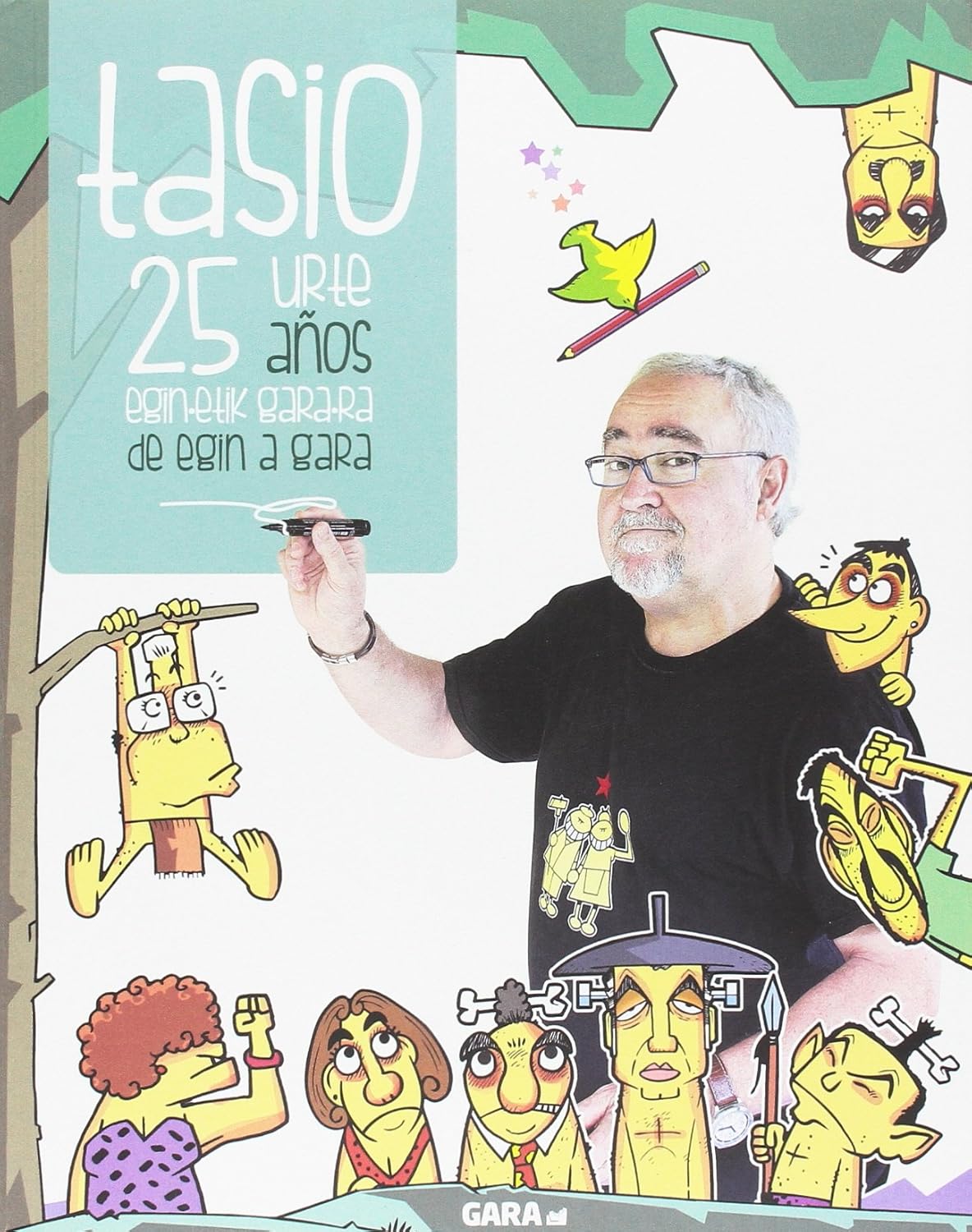 Mertxe Aizpurua Arzallus, Javier Etayo, Jabier Salutregi: Tasio 25 urte (Paperback, Euskara language, Astero)