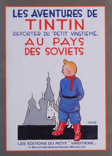 Hergé: Les aventures de Tintin reporter du petit "Vingtième" au pays des Soviets (French language, 1981, Éditions France Loisirs)