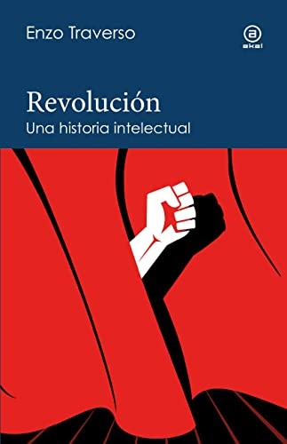 Enzo Traverso, Horacio Pons: Revolución (Paperback, Ediciones Akal)