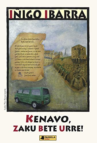 Iñigo Ibarra Alonso: Kenavo, zaku bete urre! (Paperback, Euskara language, 2019, Pamiela argitaletxea)